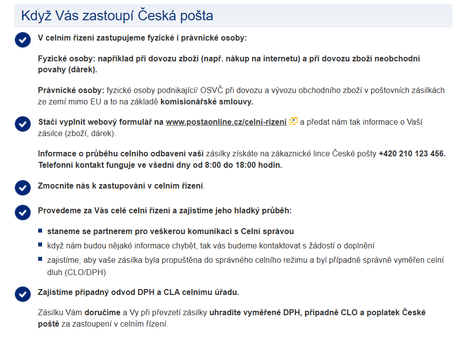Česká pošta nabízí zastupování v celním řízení, podrobný návod jak na proclení lze najít na webu.